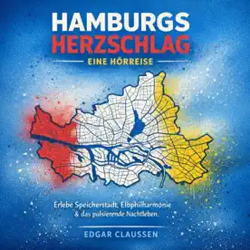 Beitragsbild zum Artikel „Hamburgs Herzschlag - Eine Hörreise“ zum Thema Reisen